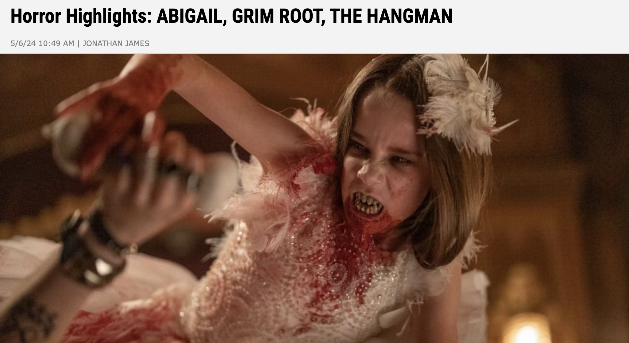Horror Highlights: ABIGAIL, GRIM ROOT, THE HANGMAN